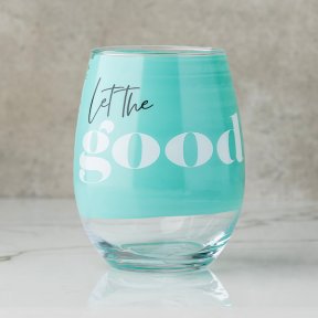 Let the Good Times Flow Stemless Wine Glass