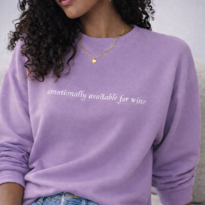 Emotionally Available For Wine Sweatshirt