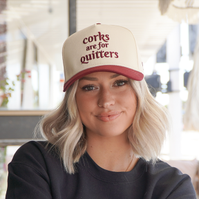 Corks Are for Quitters Maroon Hat