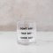 “Don’t Ask” Double Old Fashioned Glass