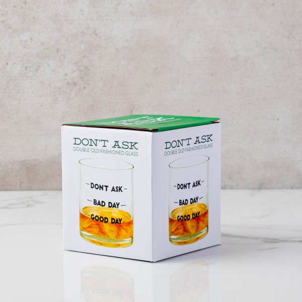 “Don’t Ask” Double Old Fashioned Glass