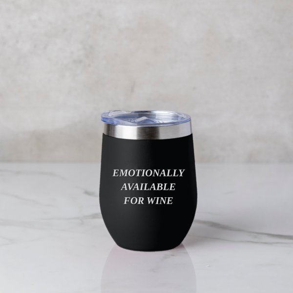 Emotionally Available Insulated Wine Tumbler