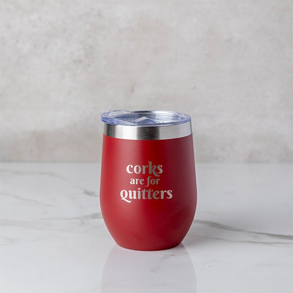 Red Corks are For Quitters Stemless Wine Tumbler