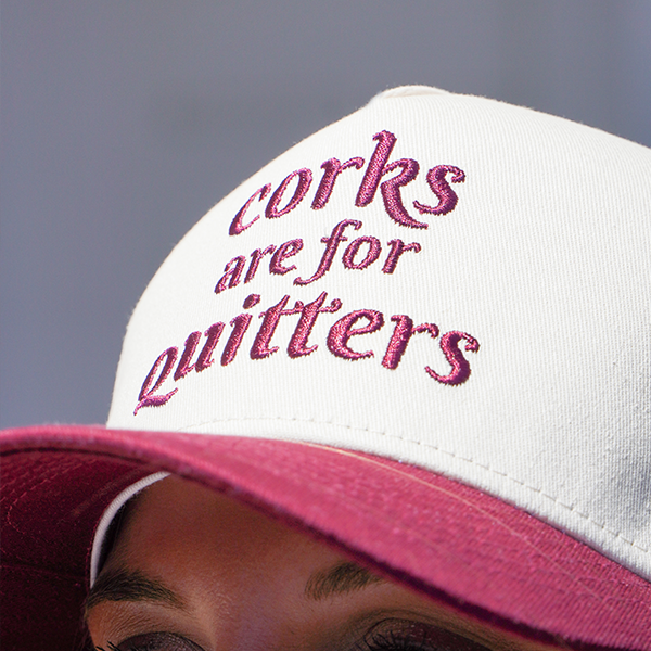 Corks Are for Quitters Maroon Hat